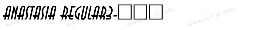 Anastasia Regular3字体转换